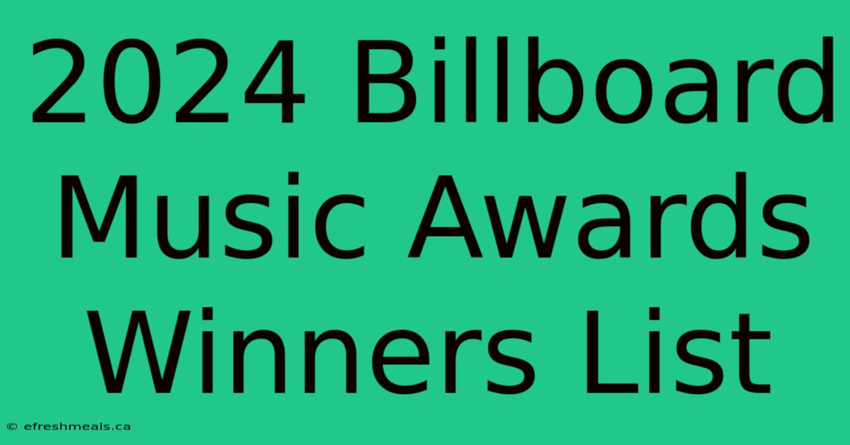 2024 Billboard Music Awards Winners List