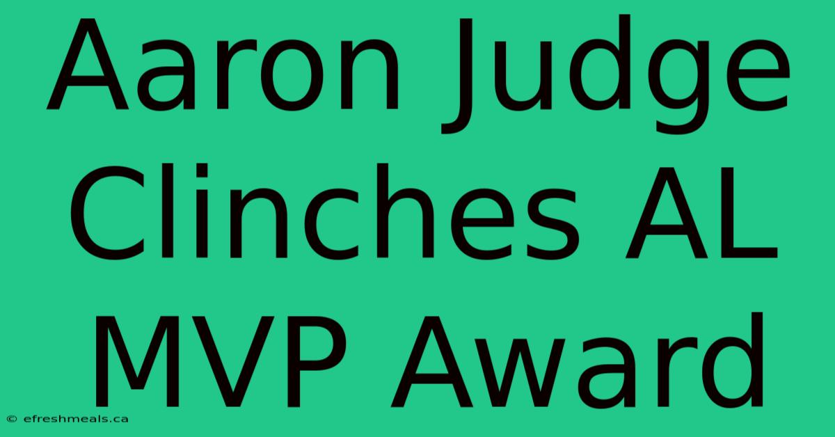 Aaron Judge Clinches AL MVP Award