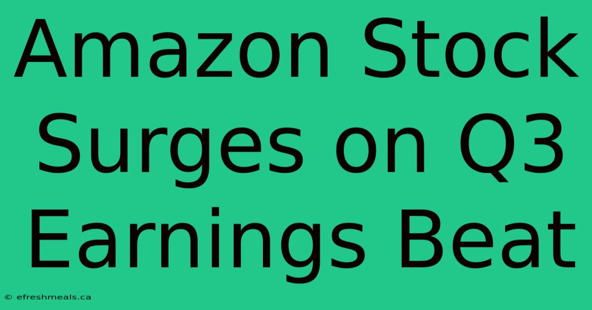 Amazon Stock Surges On Q3 Earnings Beat