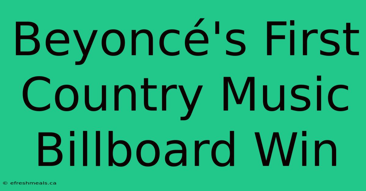 Beyoncé's First Country Music Billboard Win