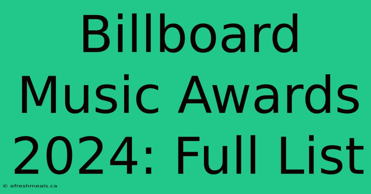 Billboard Music Awards 2024: Full List