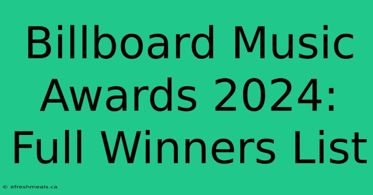 Billboard Music Awards 2024: Full Winners List