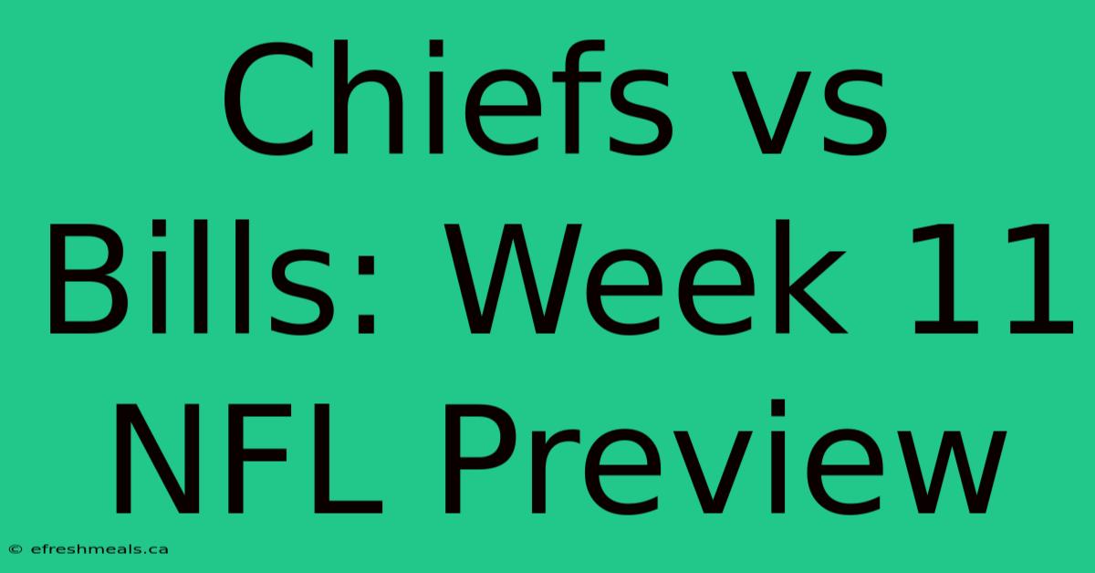 Chiefs Vs Bills: Week 11 NFL Preview