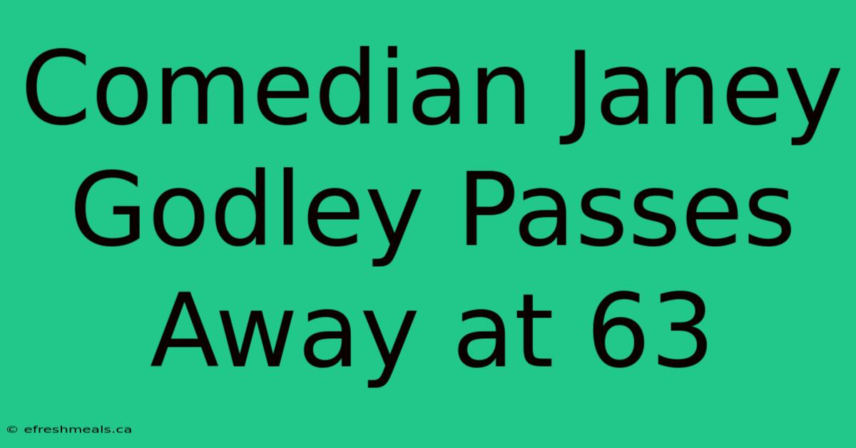 Comedian Janey Godley Passes Away At 63