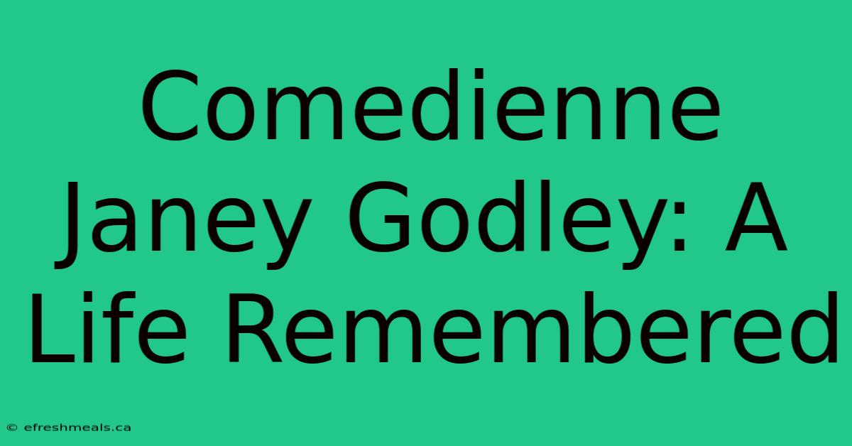 Comedienne Janey Godley: A Life Remembered