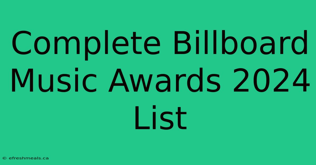 Complete Billboard Music Awards 2024 List