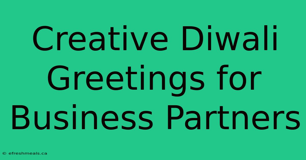 Creative Diwali Greetings For Business Partners