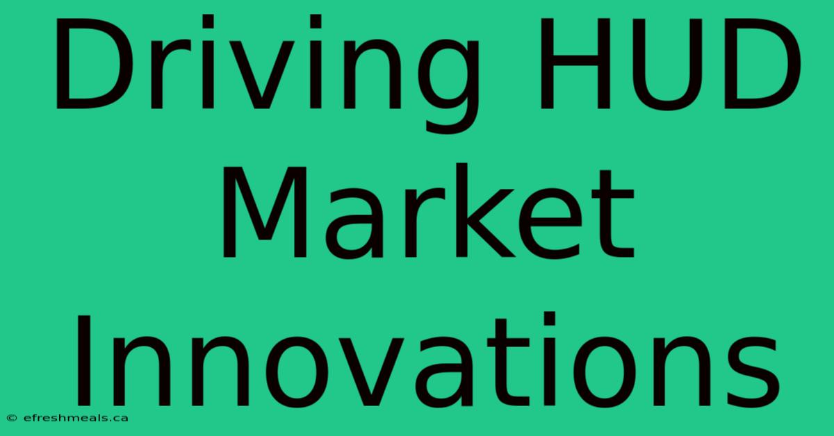 Driving HUD Market Innovations