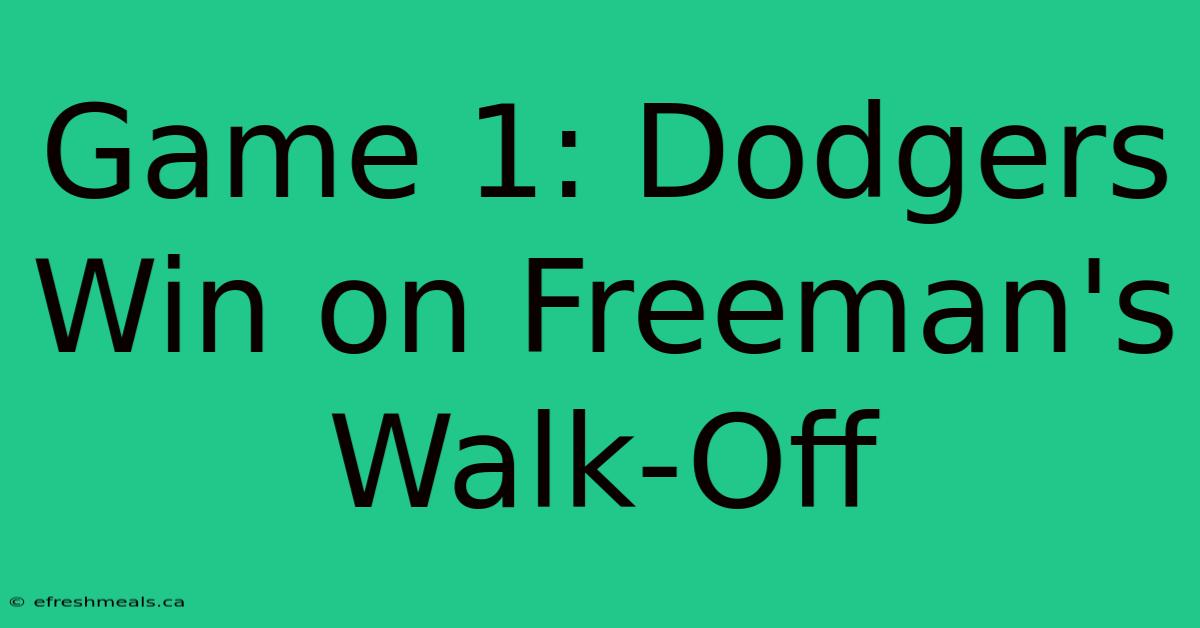 Game 1: Dodgers Win On Freeman's Walk-Off 