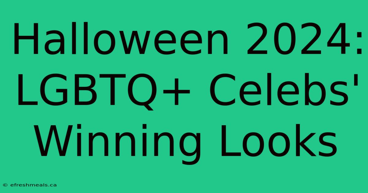 Halloween 2024: LGBTQ+ Celebs' Winning Looks