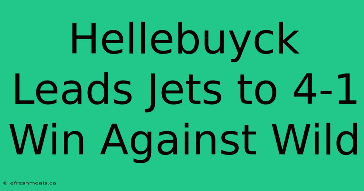 Hellebuyck Leads Jets To 4-1 Win Against Wild