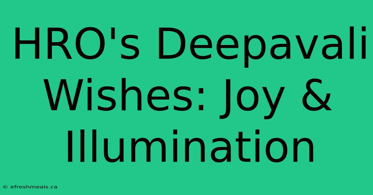 HRO's Deepavali Wishes: Joy & Illumination