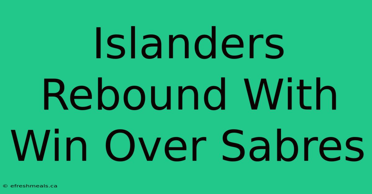 Islanders Rebound With Win Over Sabres