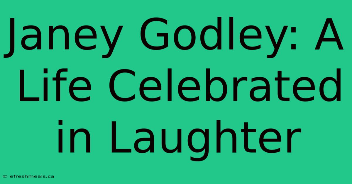 Janey Godley: A Life Celebrated In Laughter 