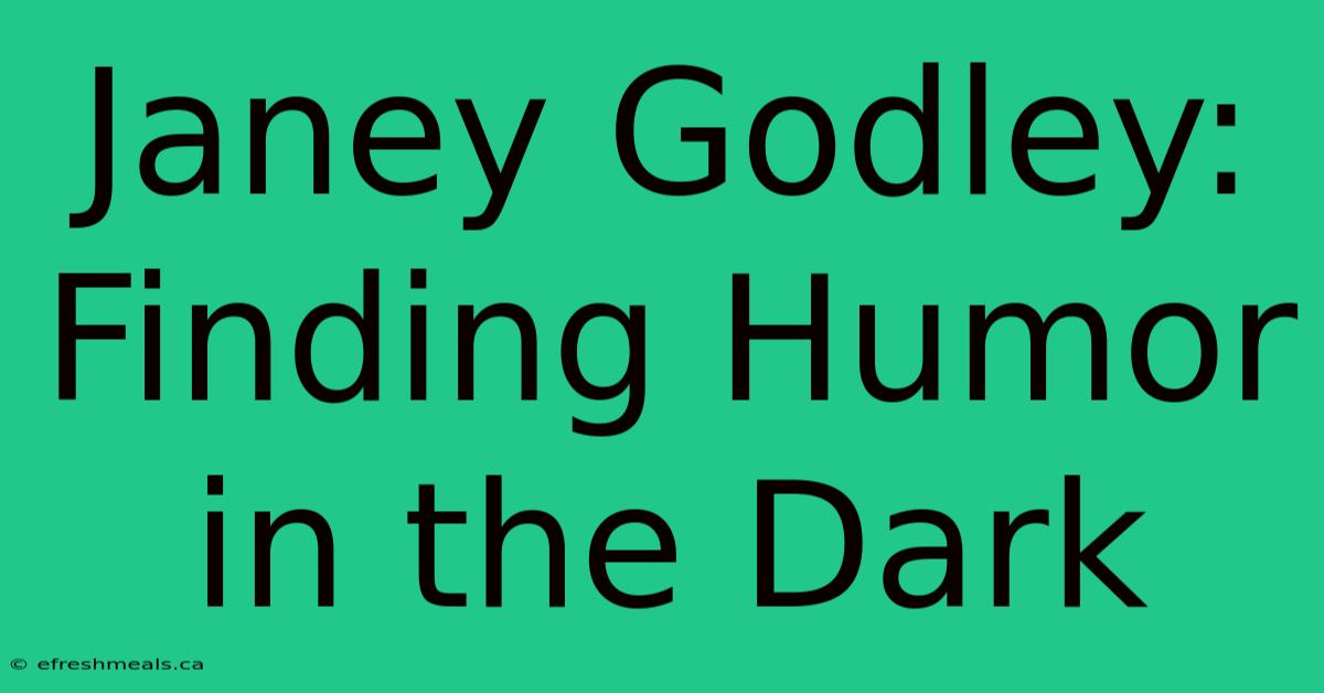 Janey Godley: Finding Humor In The Dark