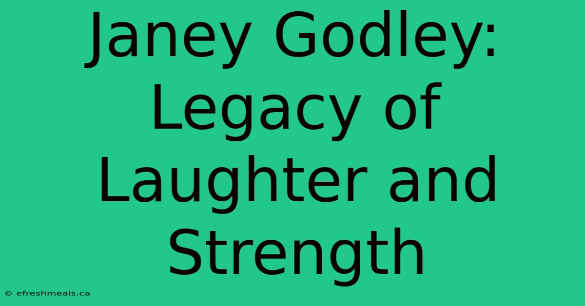 Janey Godley: Legacy Of Laughter And Strength