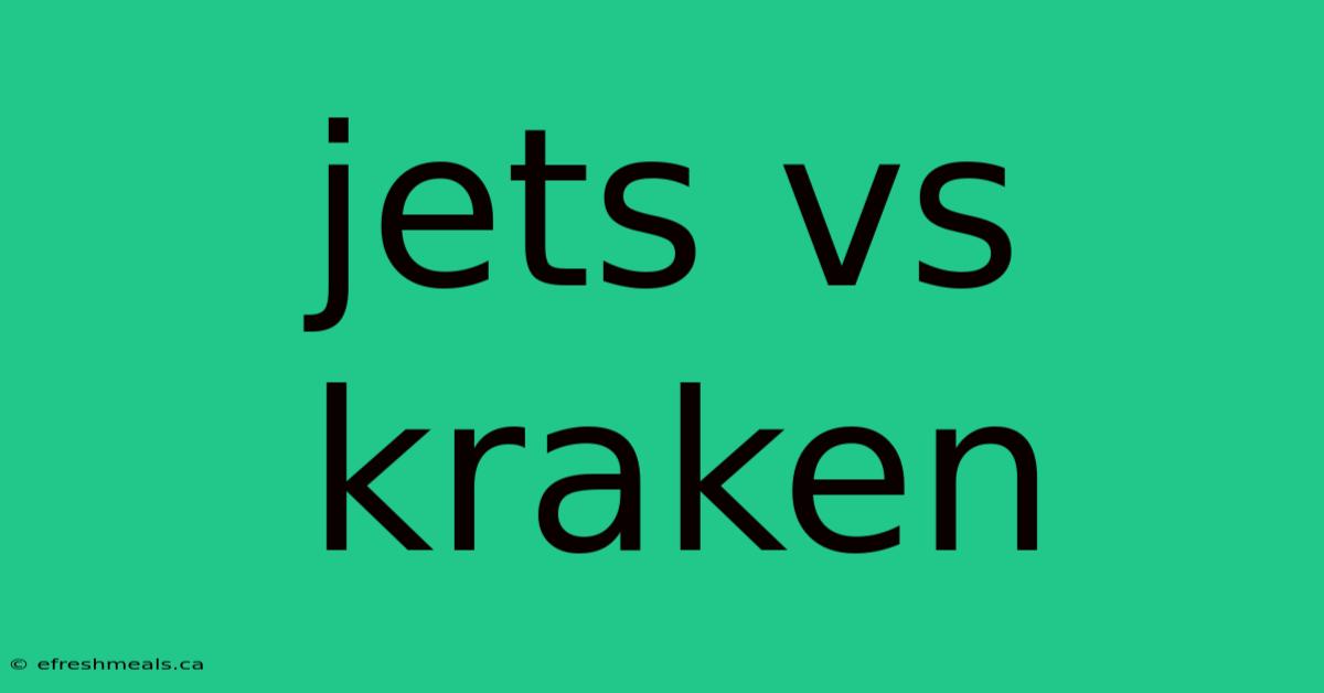 Jets Vs Kraken