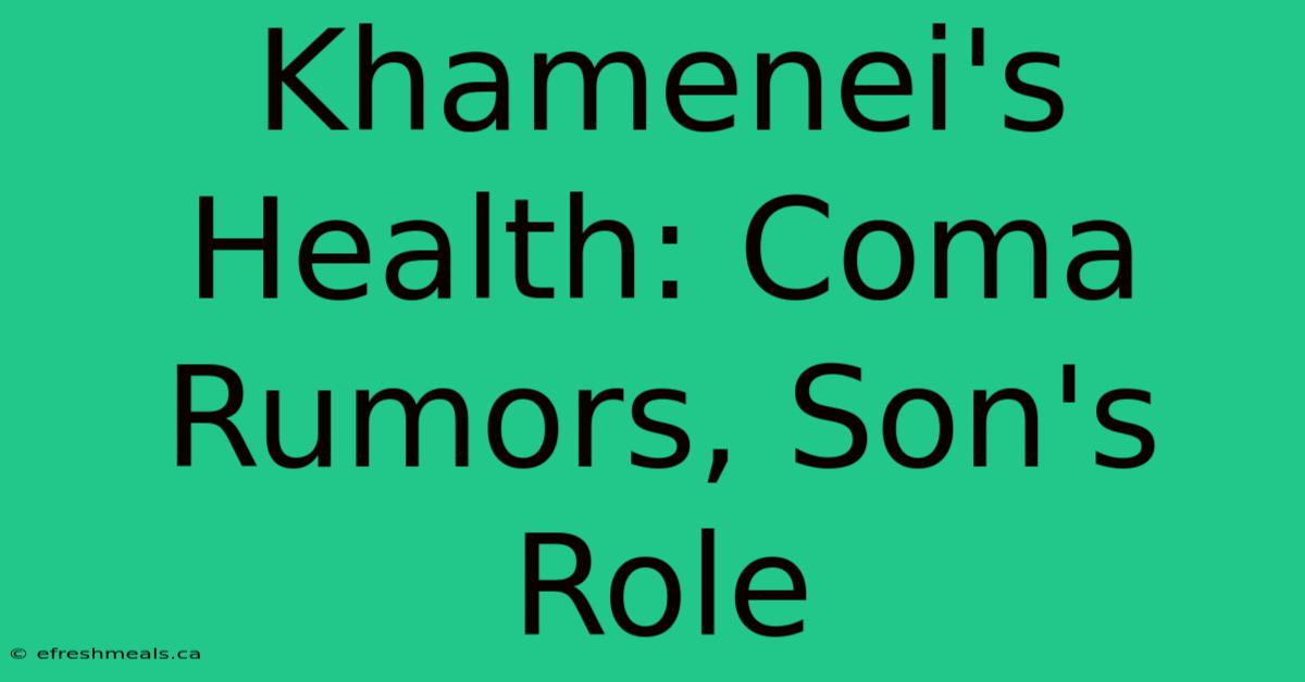 Khamenei's Health: Coma Rumors, Son's Role