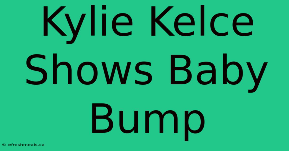 Kylie Kelce Shows Baby Bump