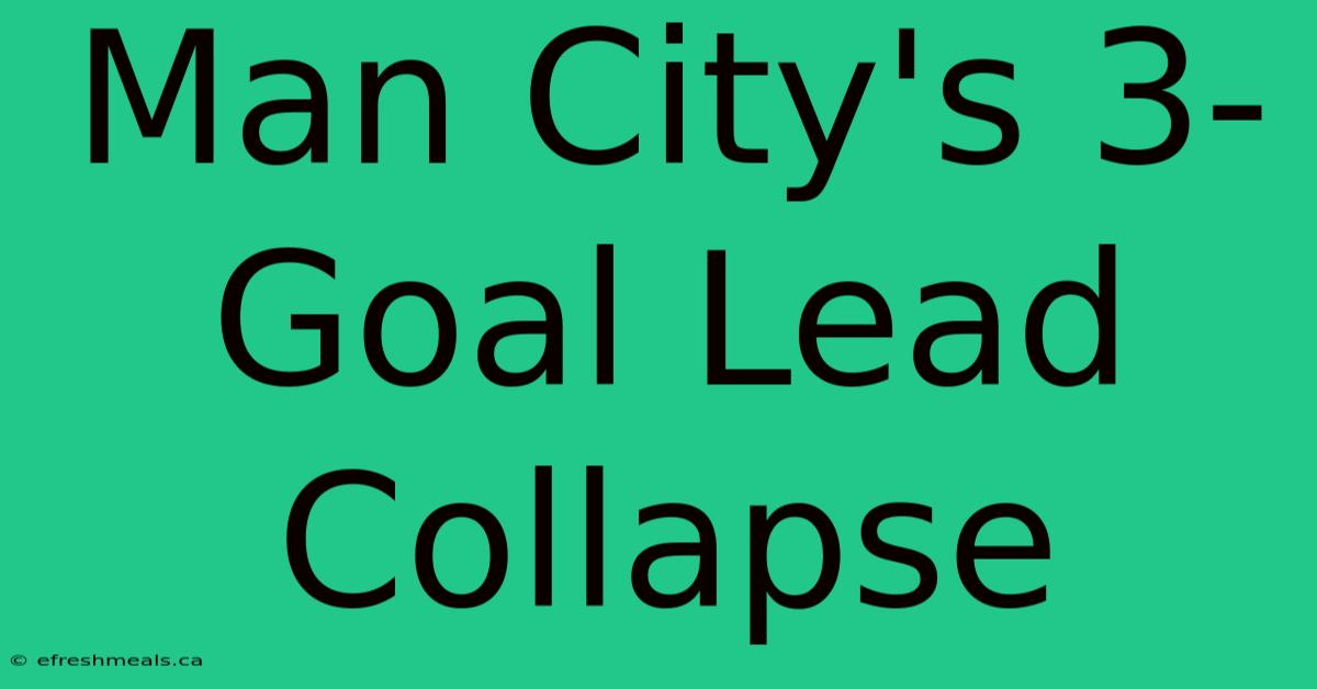 Man City's 3-Goal Lead Collapse