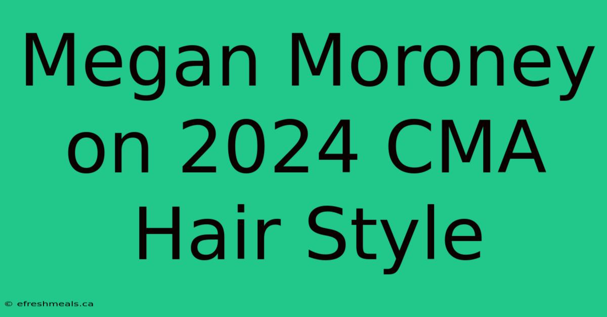 Megan Moroney On 2024 CMA Hair Style