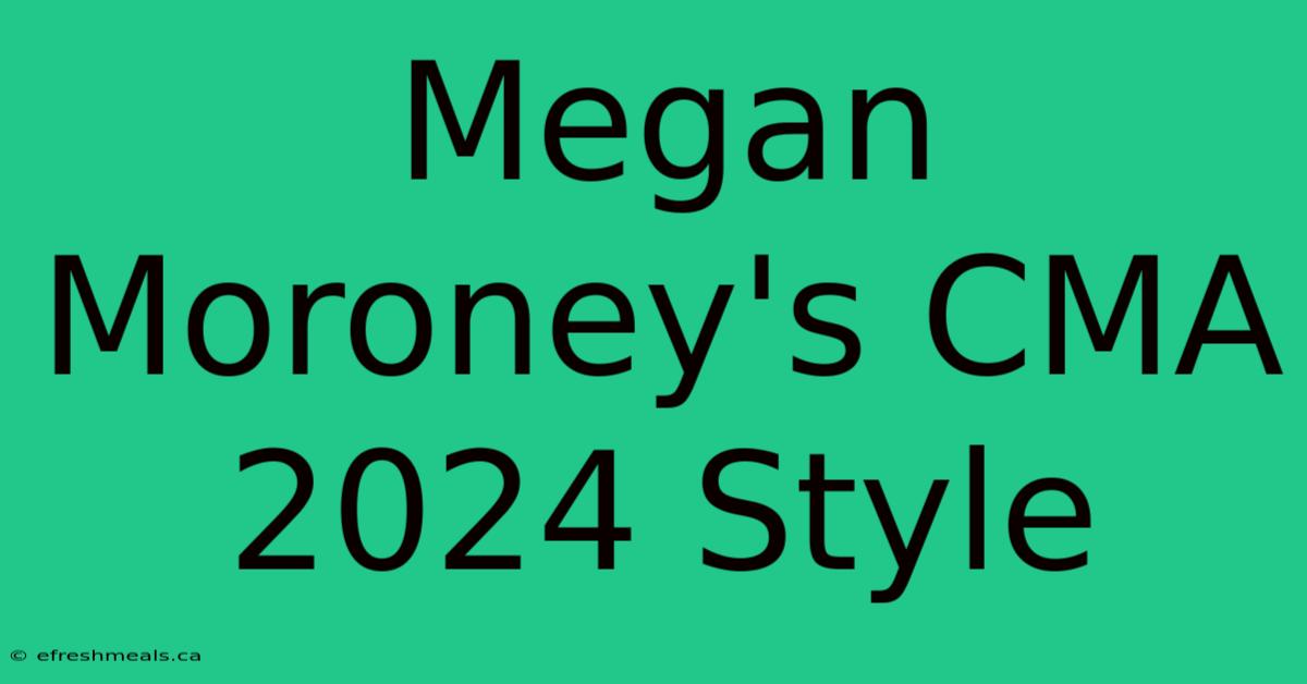 Megan Moroney's CMA 2024 Style