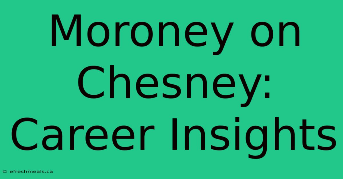 Moroney On Chesney: Career Insights