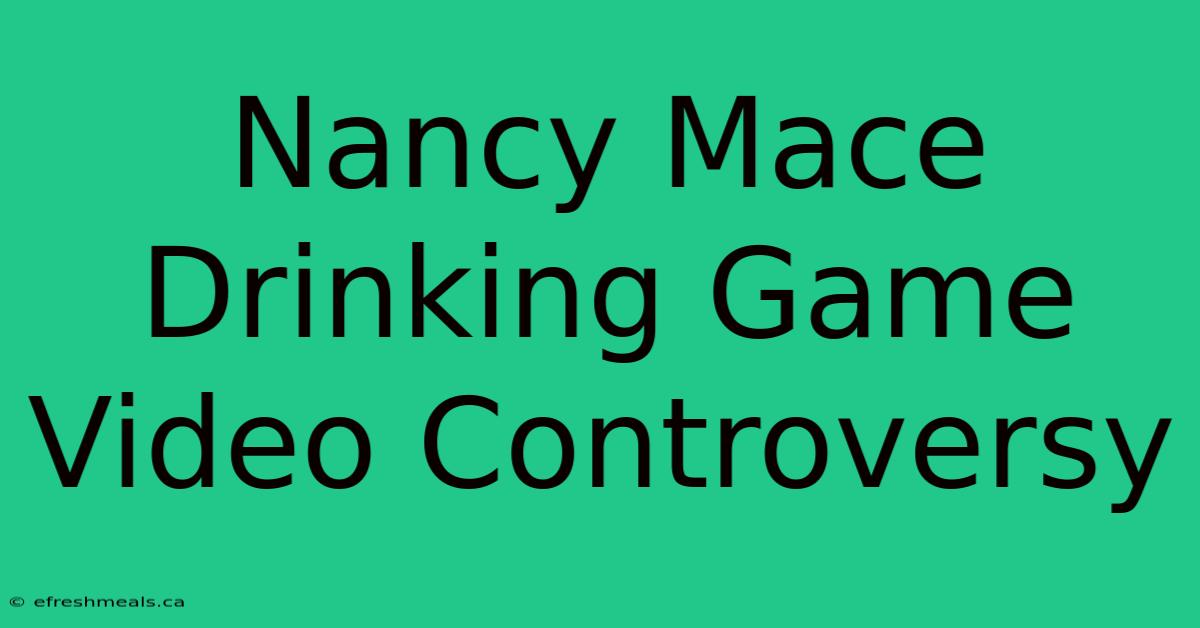 Nancy Mace Drinking Game Video Controversy