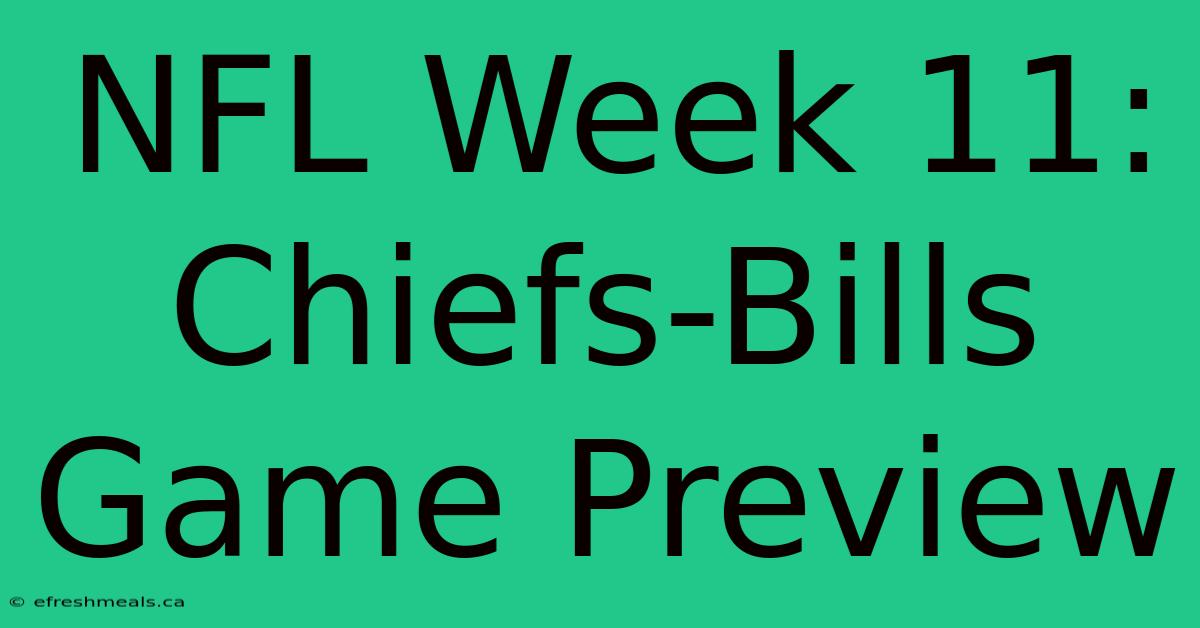 NFL Week 11: Chiefs-Bills Game Preview