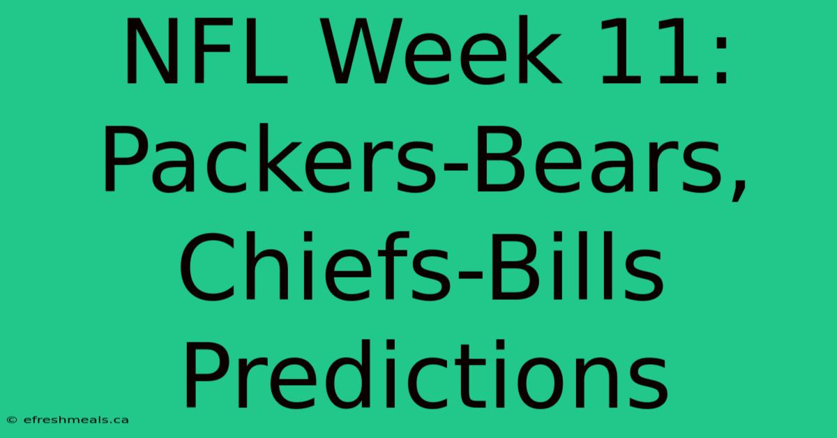 NFL Week 11: Packers-Bears, Chiefs-Bills Predictions