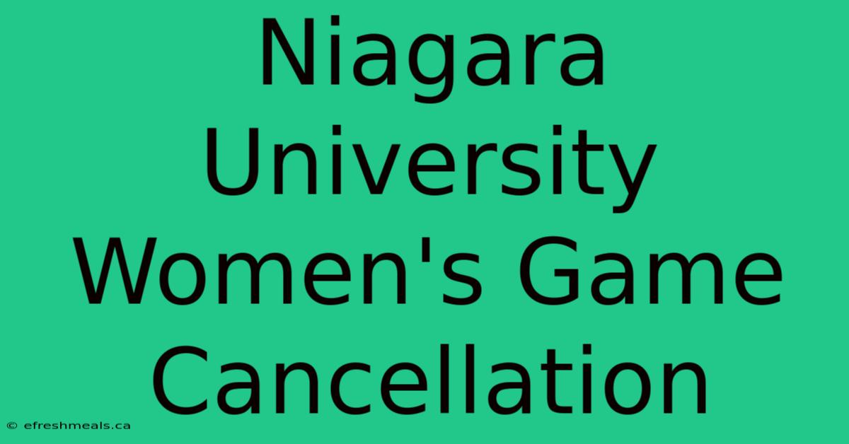 Niagara University Women's Game Cancellation