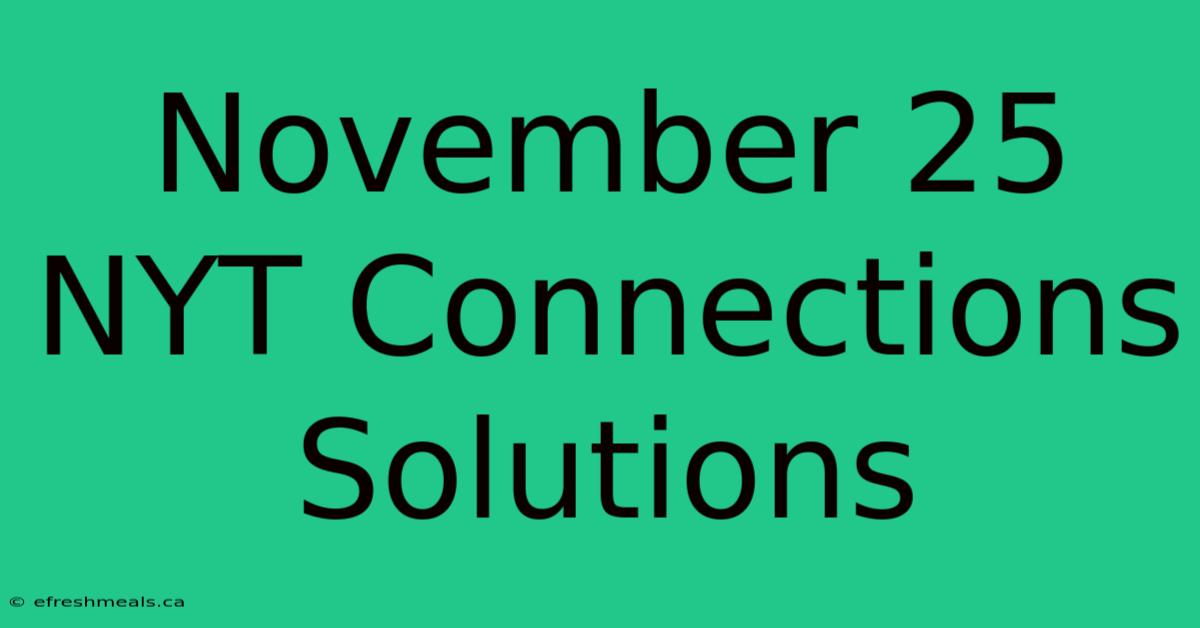 November 25 NYT Connections Solutions