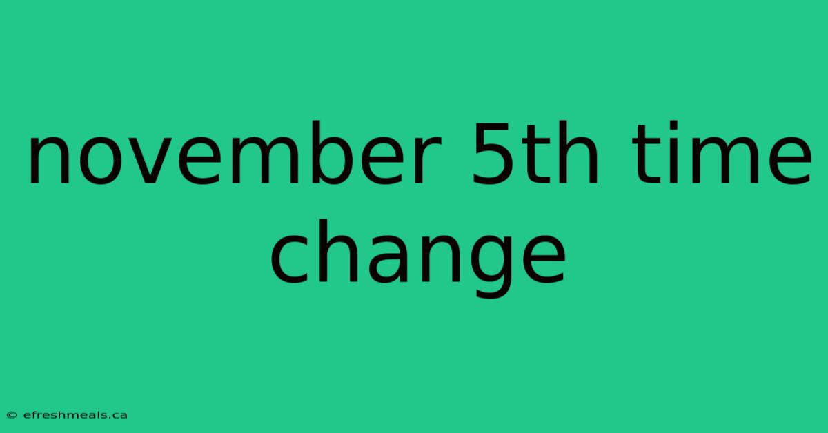 November 5th Time Change