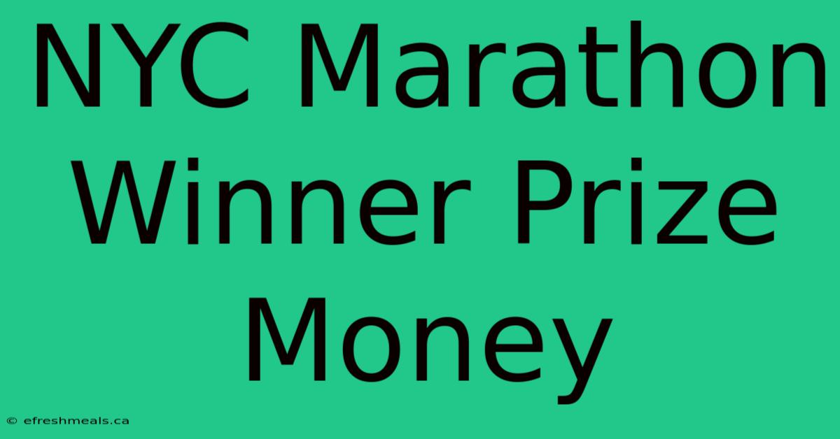 NYC Marathon Winner Prize Money