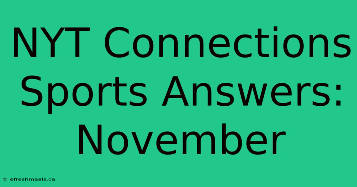 NYT Connections Sports Answers: November