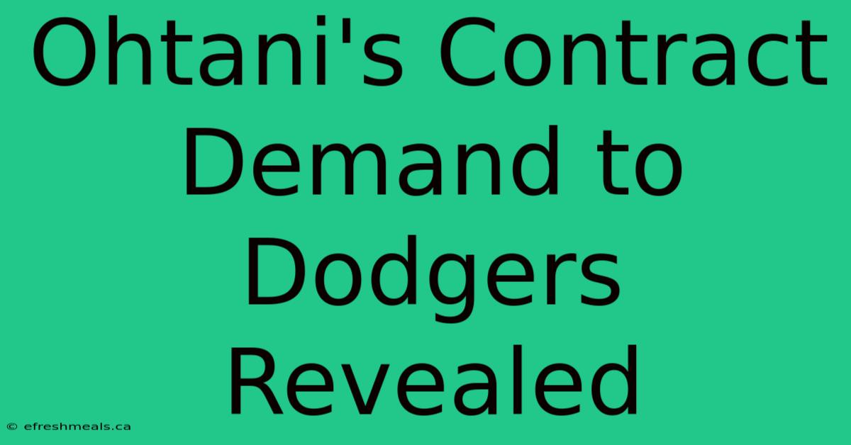 Ohtani's Contract Demand To Dodgers Revealed