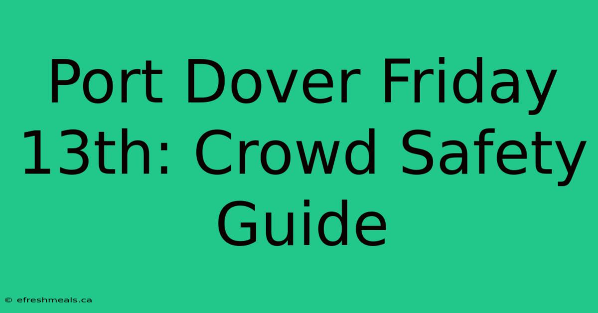 Port Dover Friday 13th: Crowd Safety Guide