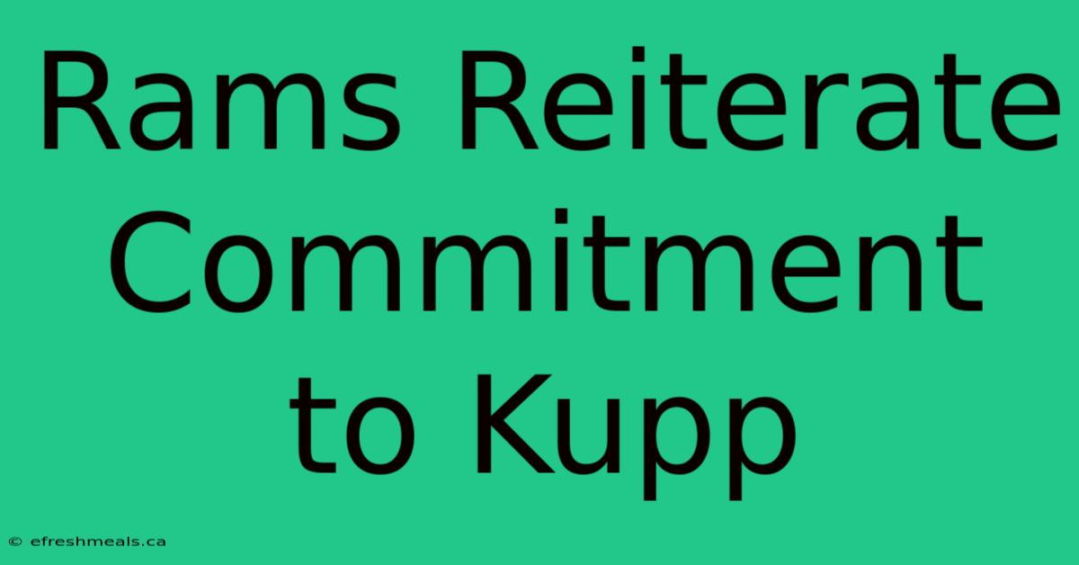 Rams Reiterate Commitment To Kupp