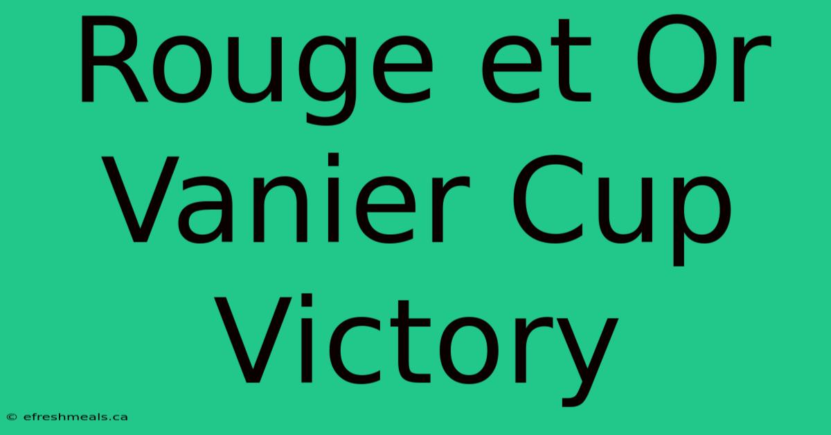 Rouge Et Or Vanier Cup Victory