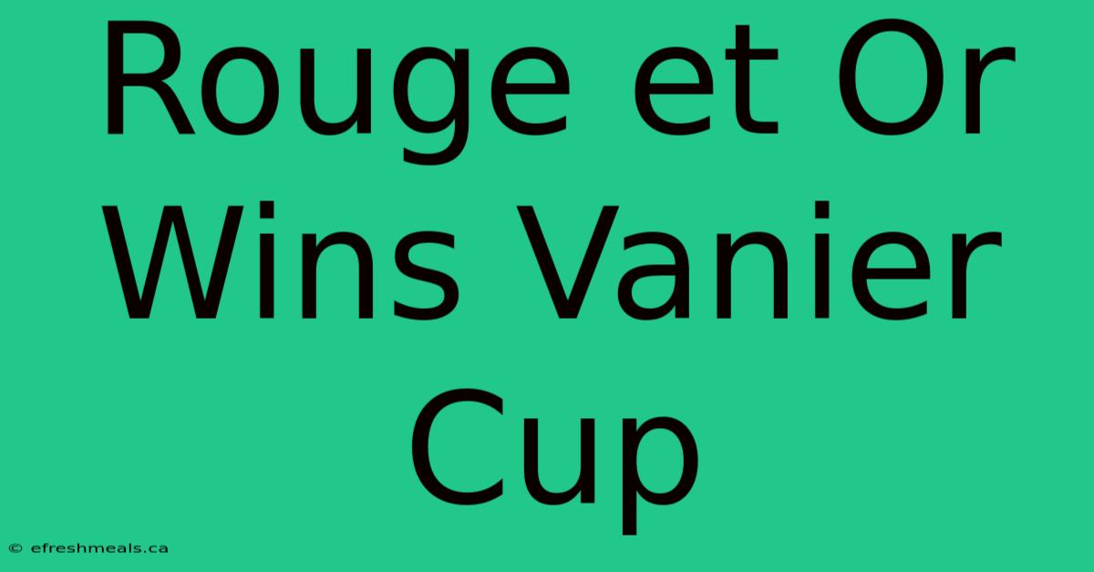 Rouge Et Or Wins Vanier Cup