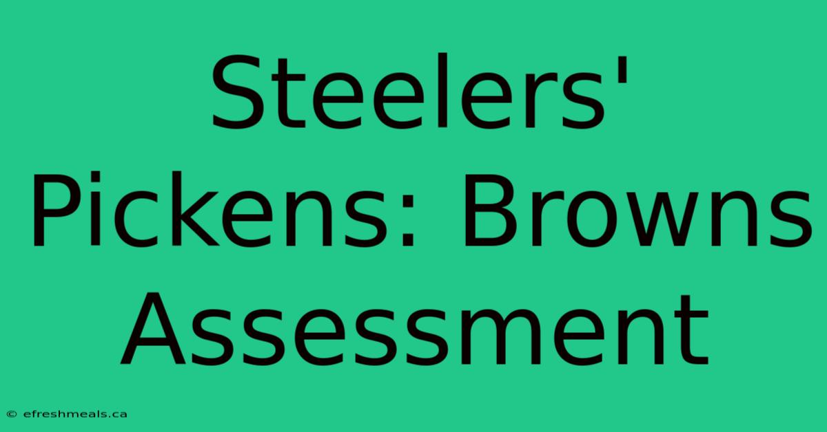 Steelers' Pickens: Browns Assessment