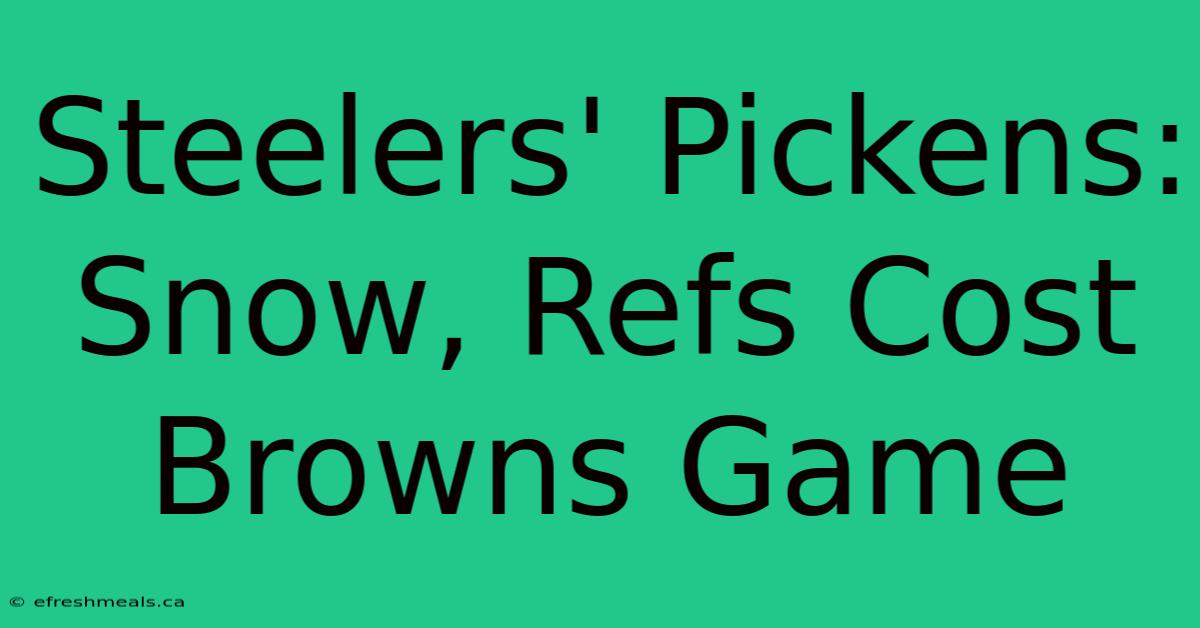 Steelers' Pickens: Snow, Refs Cost Browns Game