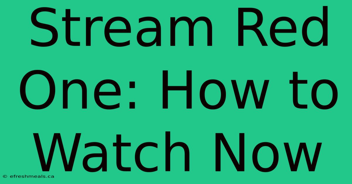 Stream Red One: How To Watch Now