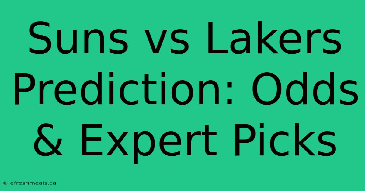 Suns Vs Lakers Prediction: Odds & Expert Picks