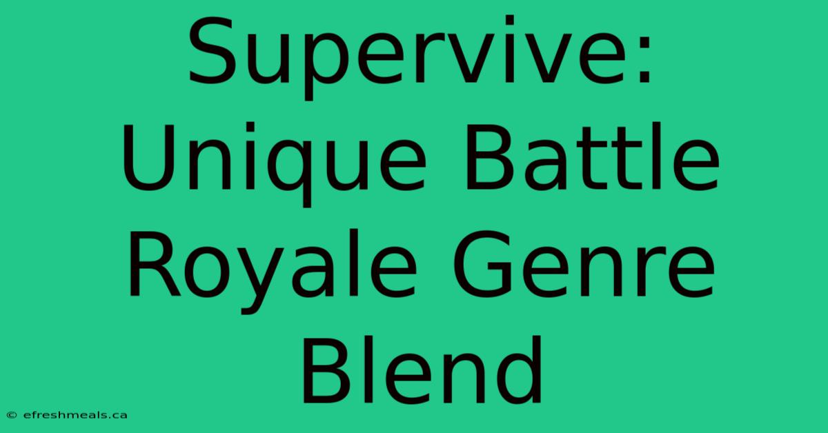 Supervive: Unique Battle Royale Genre Blend