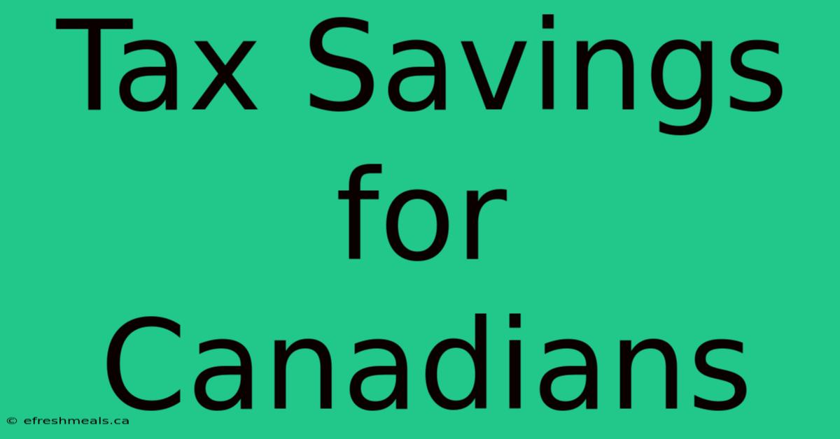 Tax Savings For Canadians