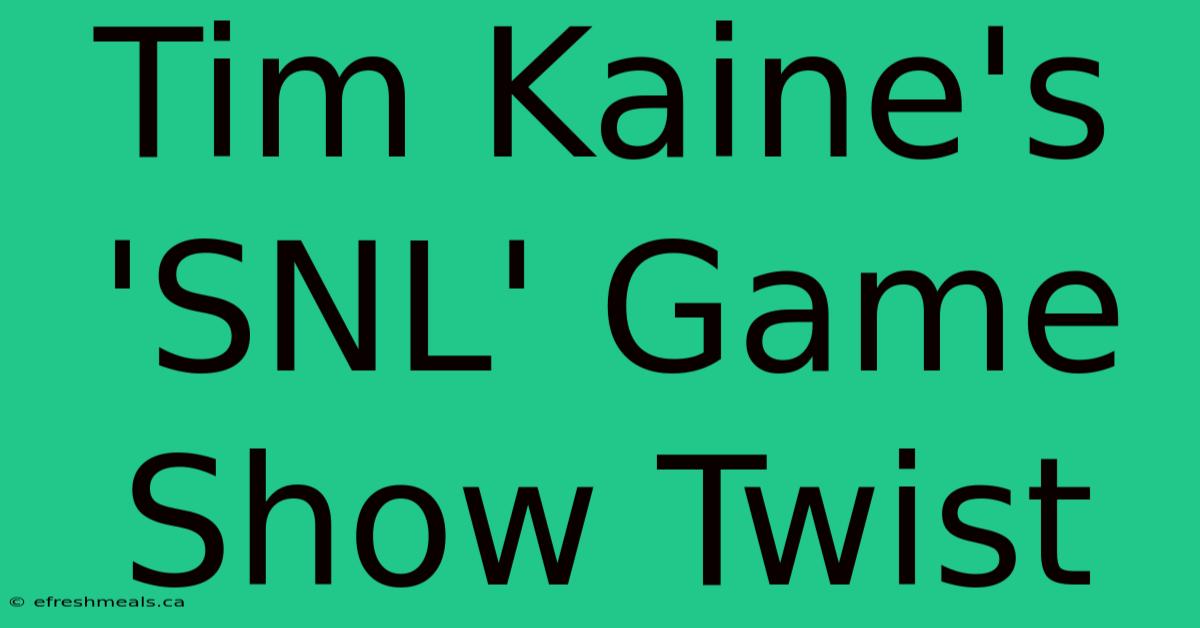 Tim Kaine's 'SNL' Game Show Twist 