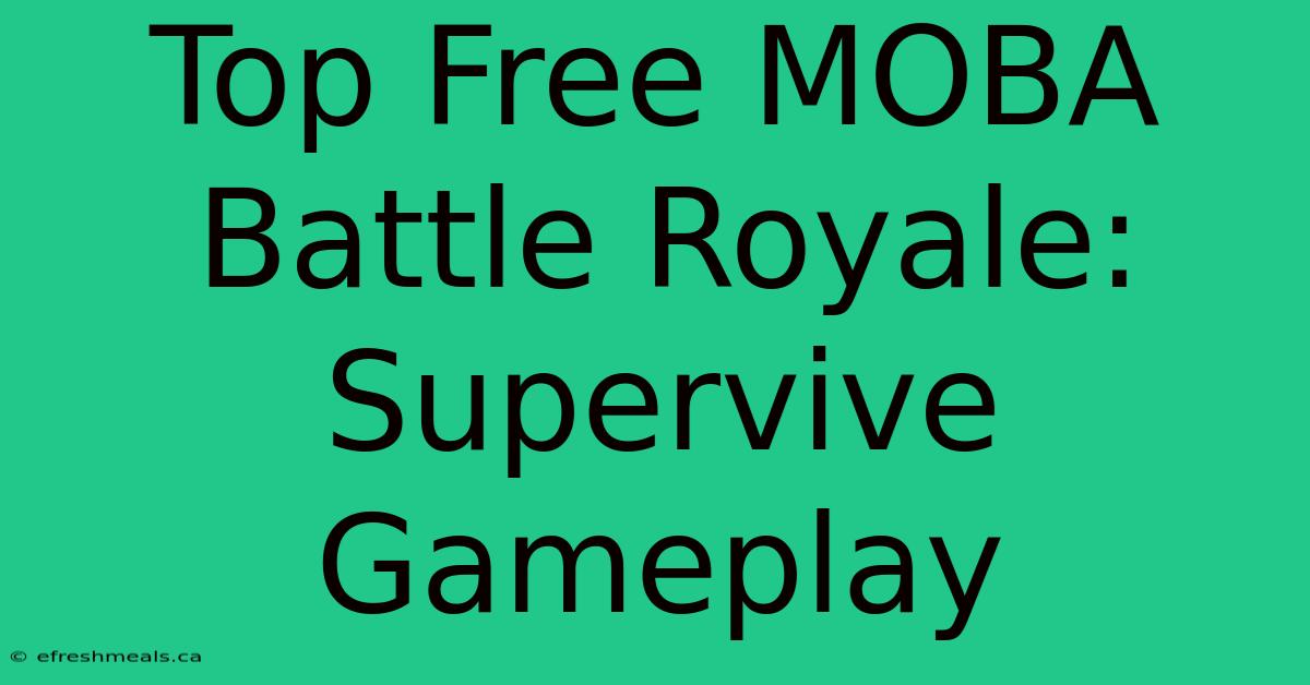 Top Free MOBA Battle Royale: Supervive Gameplay