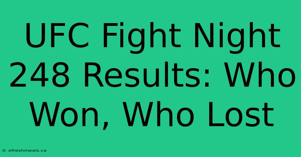 UFC Fight Night 248 Results: Who Won, Who Lost