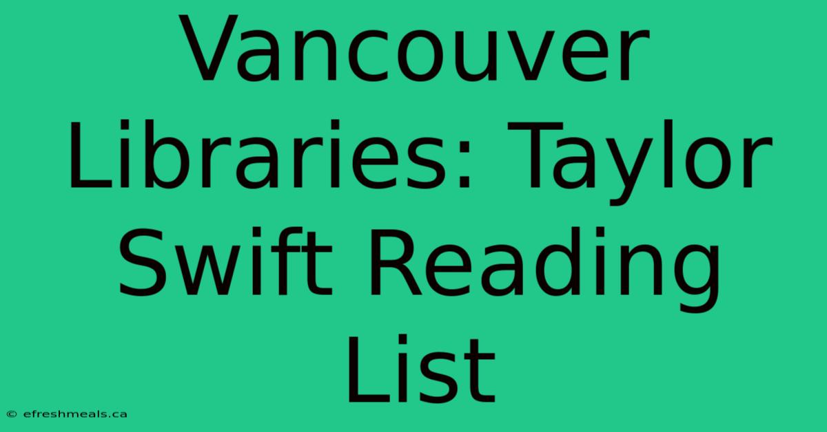 Vancouver Libraries: Taylor Swift Reading List